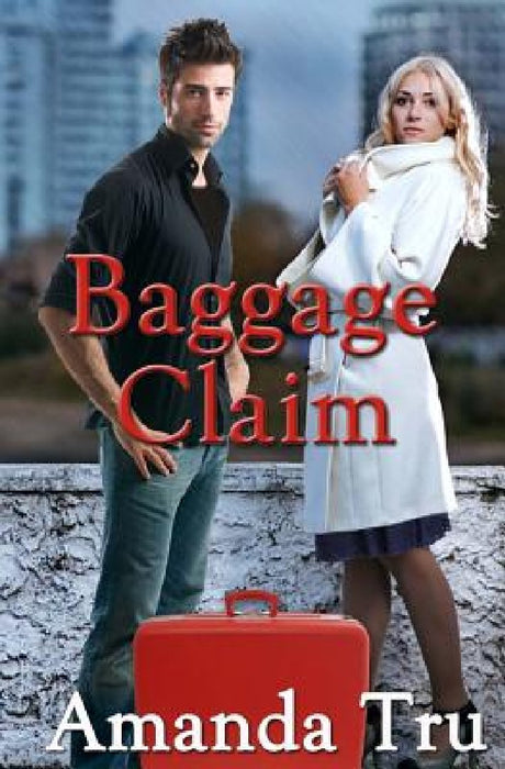 Baggage Claim: Book One by Amanda Tru