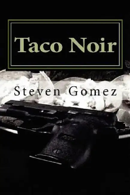 Taco Noir by Steven Gomez