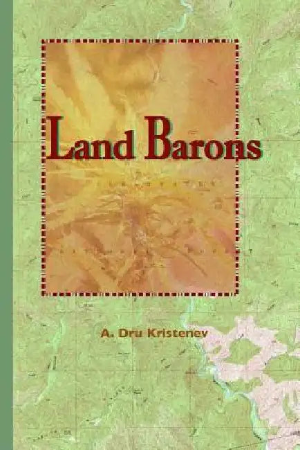 Land Barons by A. Dru Kristenev