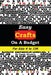 Easy Crafts on a Budget for Kids 4 to 104 by Fuego Phoenix