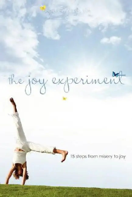The Joy Experiment by Laurence Walsh