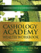 CASHOLOGY ACADEMY Wealth Workbook: Develop The Proper Money Habits That Lead To Financial Success by Deborah Francis