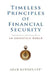 Timeless Principles of Financial Security: Finding Peace and Prosperity in an Uncertain World by Adam Dawson Cfp