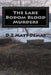 The Lake Bodom Blood Murders: The Reaper's Calling To Bring You Home by Matt Demas