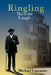 Ringling, The Last Laugh: This is the real story of the Ringling Brothers as told by John Ringling, the last surviving brother, in 1936. by Michael Lancaster