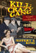 Kill Crazy Gang: The Crimes of the Lewis-Jones Gang by Jeffery S. King