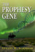 The Prophesy Gene by Stuart D. Schooler