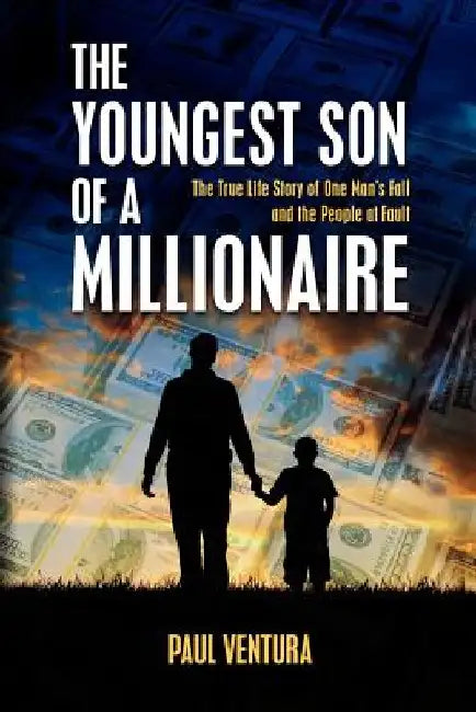 The Youngest Son of a Millionaire by Paul Ventura