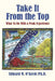 Take It From the Top: What To Do With a Peak Experience by Edward M. O'Keefe Ph. D.