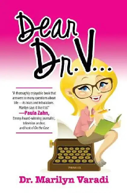 Dear Dr. V... by Marilyn Varadi