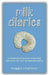Milk Diaries: a compilation of practical, encouraging advice from the "real" breastfeeding experts by Maggie Singleton