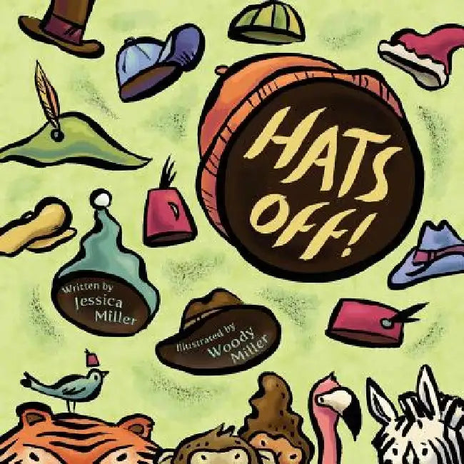 Hats Off! by Woody Miller