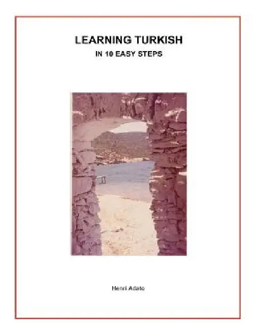 Learning Turkish in 10 Easy Steps by Henri Adato