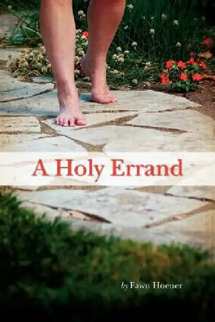 A Holy Errand by Fawn Hoener