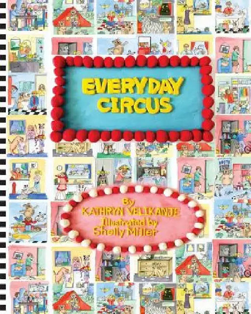 Everyday Circus by Kathryn Velikanje