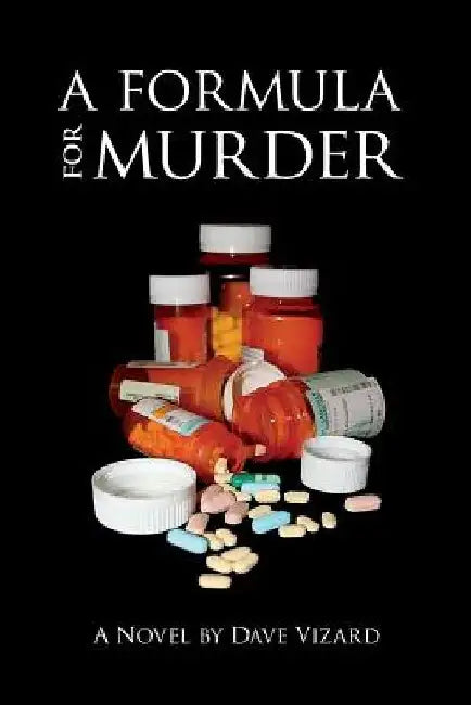 A Formula for Murder by Dave Vizard
