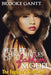 Secret Chronicles of a Fashion Model: The Fugitive's Girlfriend by Brooke Gantt