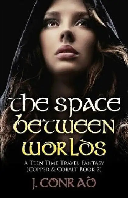 The Space Between Worlds by J. Conrad