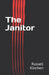 The Janitor by Russell Kinchen