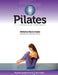 Pilates An Interactive Workbook: If You're Going To Do It, Do It Right by Christina Maria Gadar