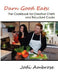Darn Good Eats: The Cookbook for Creative Chefs and Reluctant Cooks: Black and white version by Jodi Ambrose