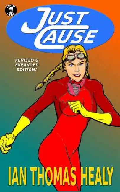 Just Cause: Revised & Expanded Edition by Jeff Hebert