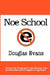 Noe School by Douglas Evans