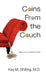 Coins From the Couch - Tidbits from a Psychiatrist's Office by Kay M Shilling
