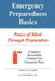 Emergency Preparedness Basics: : Peace of Mind Through Preparation by Eric Paul Baird