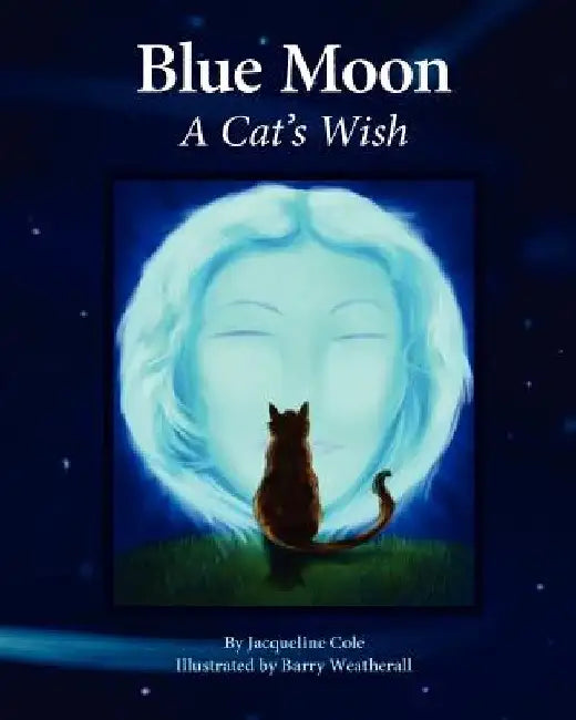 Blue Moon, A Cat's Wish by Barry Weatherall