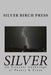 Silver: An Eclectic Anthology of Poetry & Prose by Joan Jobe Smith