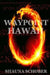 Waypoint: Hawaii by Stephanie Curry