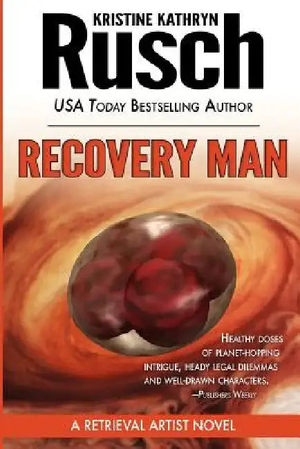 Recovery Man: A Retrieval Artist Novel by Kristine Kathryn Rusch