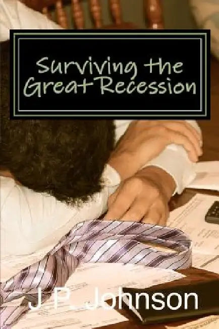 Surviving the Great Recession: A Financial Planning Guide to by Sean Polhemus