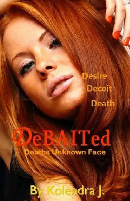 DeBAITed Deaths Unknown Face: DeBAITed by Regina Anderson