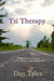 Tri Therapy: Finding moments of clarity in what the races teach us about life by Dan Tyler
