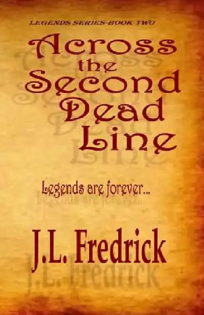 Across the Second Dead Line by J. L. Fredrick