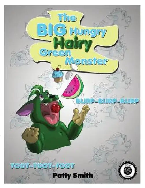 The Big Hungry Hairy Green Monster by Patty Smith