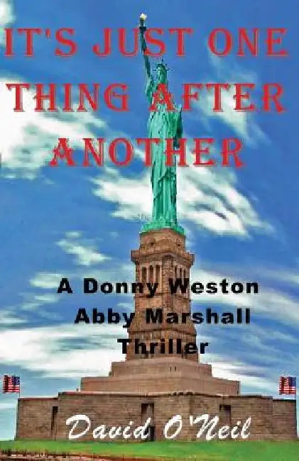 It's Just One Thing After Another by David O'Neil