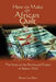 How To Make An African Quilt: The Story of the Patchwork Project of Segou, Mali by Bonnie Lee Black