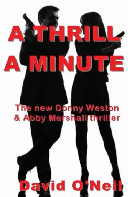 A Thrill A Minute by David O'Neil
