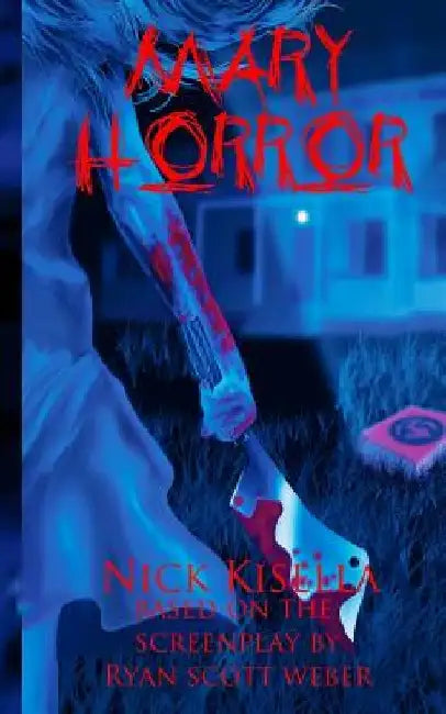 Mary Horror by Nick Kisella