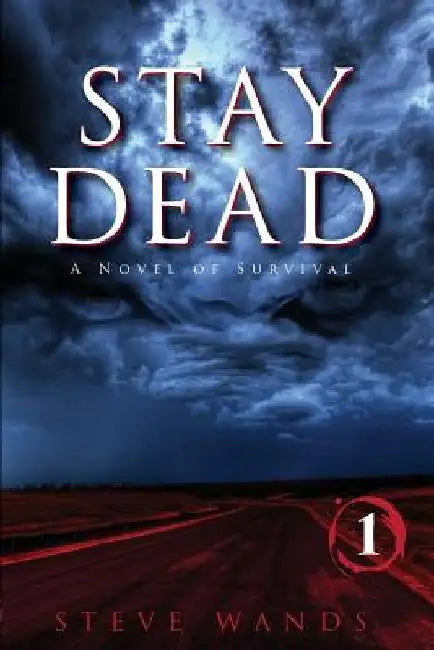 Stay Dead by Adam Staffaroni