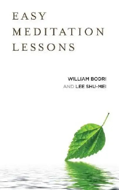 Easy Meditation Lessons by Shu-Mei Lee