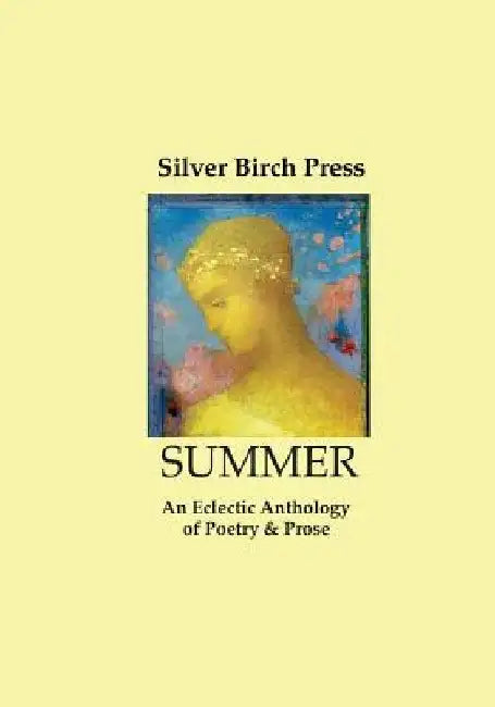 Summer: An Eclectic Anthology of Poetry & Prose by Melanie Villines