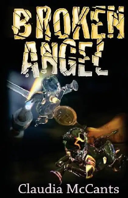 Broken Angel by Christopher L. McCants