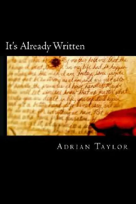 It's Already Written by Adrian Taylor
