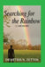 Searching for the Rainbow: A memoir by Demetris N. Zettos