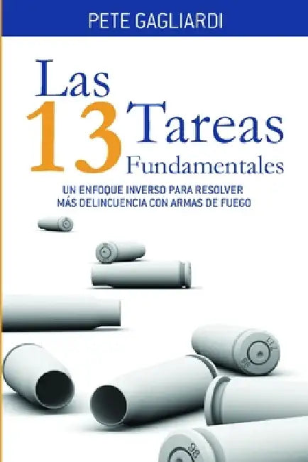 Las 13 Tareas Fundamentales by Pete Gagliardi