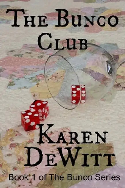 The Bunco Club by Karen DeWitt